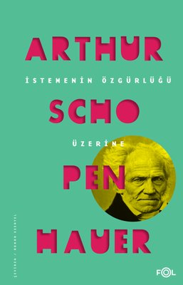 İstemenin Özgürlüğü Üzerine | Fol Kitap