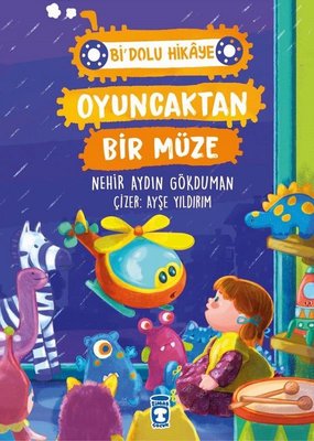 Oyuncaktan Bir Müze - Bi Dolu Hikaye | Timaş Çocuk