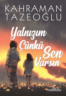 Yalnızım Çünkü Sen Varsın | Yediveren Yayınları