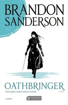 Oathbringer 2.Cilt - Fırtınaışığı Arşivi Üçüncü Roman | Akılçelen Kitaplar