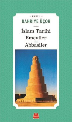 İslam Tarihi - Emeviler Abbasiler | Kırmızı Kedi