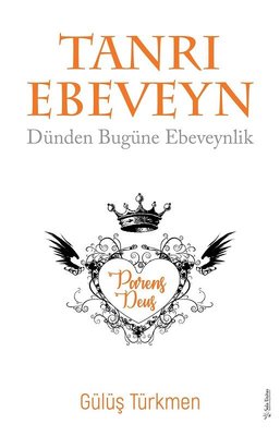 Tanrı Ebeveyn - Dünden Bugüne Ebeveynlik | Sola Unitas