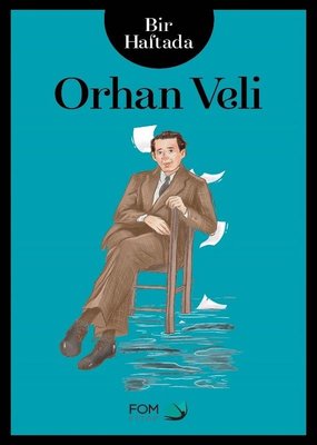 Bir Haftada Orhan Veli | Fom Kitap