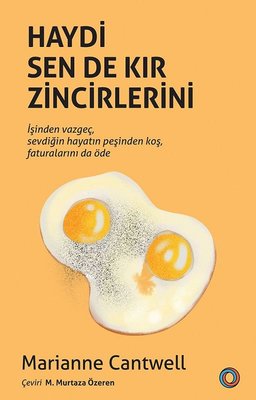 Haydi Sen De Kır Zincirlerini | Orenda