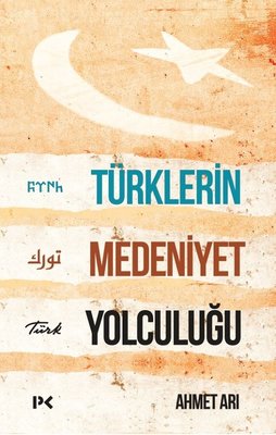 Türklerin Medeniyet Yolculuğu | Profil Kitap