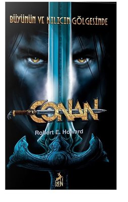 Conan 2-  Büyünün ve Kılıcın Gölgesinde | Ren Kitap