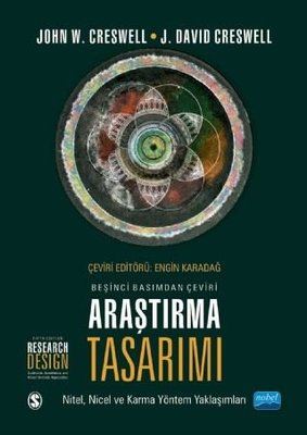 Araştırma Tasarımı: Nitel - Nicel ve Karma Yöntem Yaklaşımları | Nobel Akademik Yayıncılık