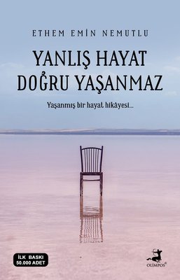 Yanlış Hayat Doğru Yaşanmaz | Olimpos Yayınları