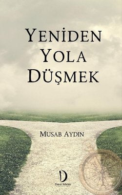 Yeniden Yola Düşmek | Dava Adamı Yayınları