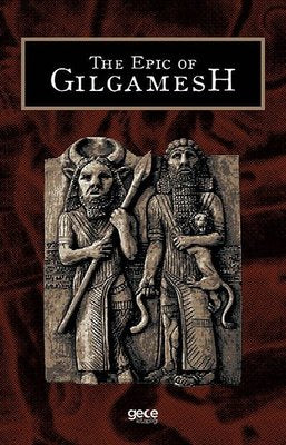 The Epic of Gilgamesh | Gece Kitaplığı