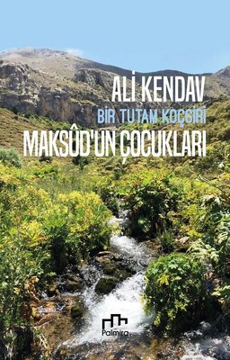 Maksud'un Çocukları: Bir Tutam Koçgiri | Palmira