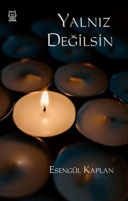 Yalnız Değilsin | Luna Yayınları
