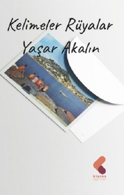 Kelimeler Rüyalar | Klaros Yayınları