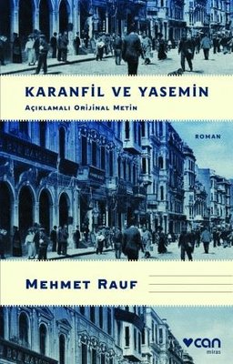 Karanfil ve Yasemin - Açıklamalı Orijinal Metin | Can Yayınları