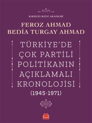 Türkiyede Çok Partili Politikanın Açıklamalı Kronolojisi 1945-1971 | Kırmızı Kedi