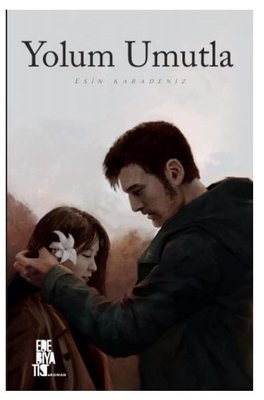 Yolum Umutla | Edebiyatist Yayınları