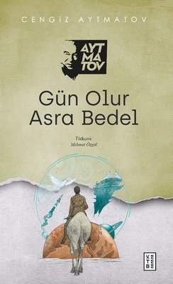 Gün Olur Asra Bedel | Ketebe