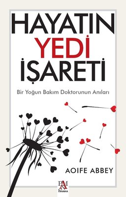Hayatın Yedi İşareti-Bir Yoğun Bakım Doktorunun Anıları | Panama Yayıncılık
