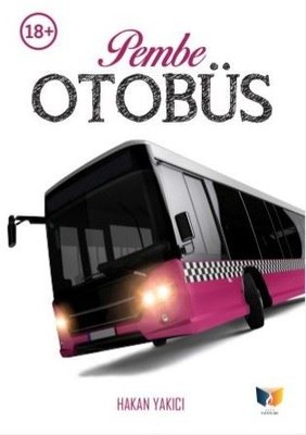 Pembe Otobüs | Ateş Yayınları