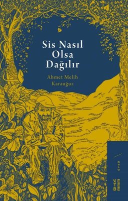 Sis Nasıl Olsa Dağılır | Ketebe Yayınları