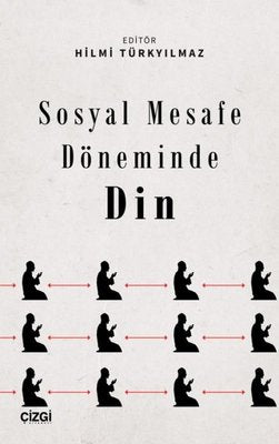 Sosyal Mesafe Döneminde Din | Çizgi Kitapevi