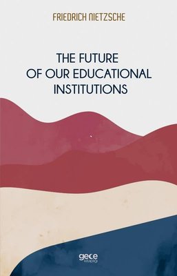 The Future Of Our Educational Institutions | Gece Kitaplığı