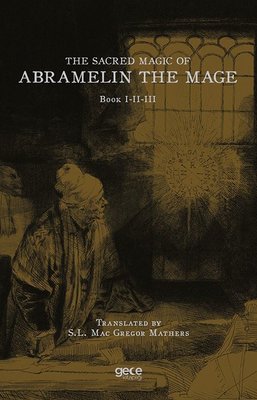 The Sacred Magic of Abramelin The Mage - Book 1 - 2 - 3 | Gece Kitaplığı