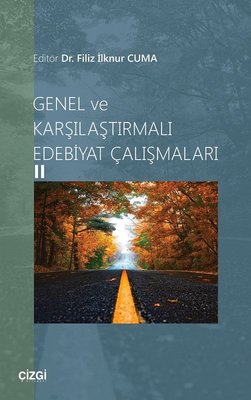 Genel ve Karşılaştırmalı Edebiyat Çalışmaları - 2 | Çizgi Kitapevi