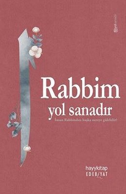 Rabbim Yol Sanadır | Hayy Kitap
