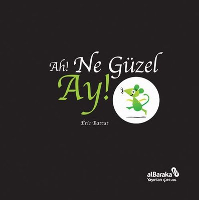 Ah! Ne Güzel Ay! | alBaraka Yayınları