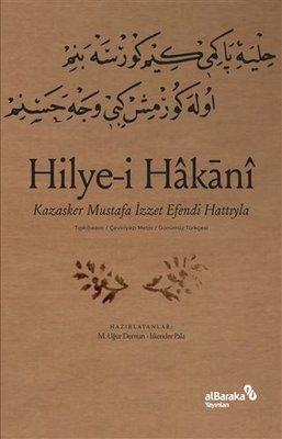 Hilye-i Hakani - Kazasker Mustafa İzzet Efendi Hattıyla | alBaraka Yayınları