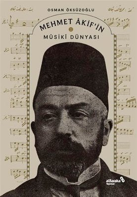 Mehmet Akif'in Musiki Dünyası | alBaraka Yayınları