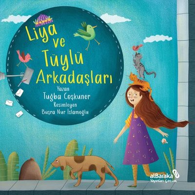 Liya ve Tüylü Arkadaşları | alBaraka Yayınları