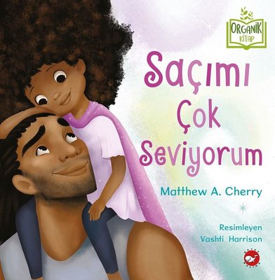 Saçımı Çok Seviyorum | Beyaz Balina Yayınları