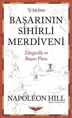 Başarının Sihirli Merdiveni-Zenginlik ve Başarı Planı | Sola Unitas
