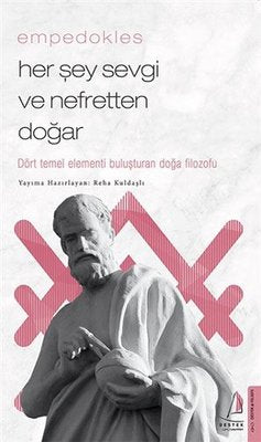 Empedokles - Her Şey Sevgi ve Nefretten Doğar | Destek Yayınları