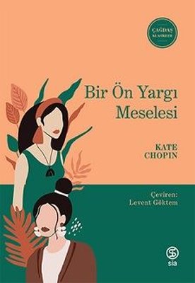 Bir Ön Yargı Meselesi - Çağdaş Klasikler | Sia