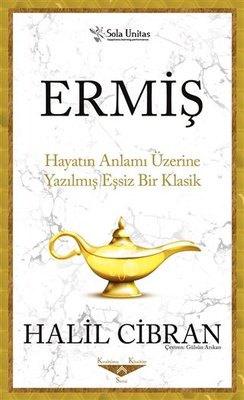 Ermiş - Hayatın Anlamı Üzerine Yazılmış Eşsiz Bir Klasik | Sola Unitas