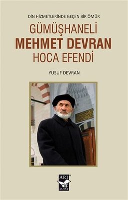 Gümüşhaneli Mehmet Devran Hoca Efendi | Arı Sanat Yayınevi
