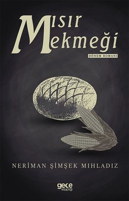 Mısır Ekmeği - Dönem Romanı | Gece Kitaplığı
