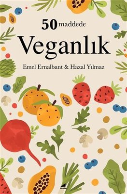 50 Maddede Veganlık | Karakarga Yayınları