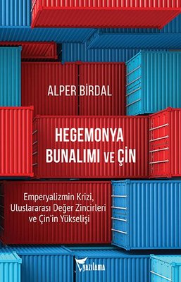 Hegemonya Bunalımı ve Çin | Yazılama