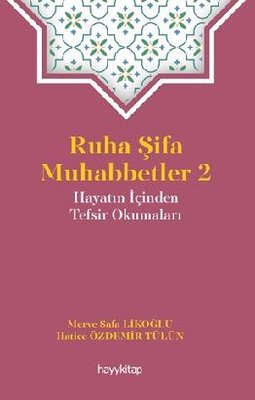Ruha Şifa Muhabbetler 2 - Hayatın İçinden Tefsir Okumaları | Hayy Kitap