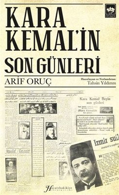 Kara Kemal'in Son Günleri | Ötüken Neşriyat Yayınları