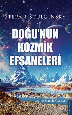 Doğu'nun Kozmik Efsaneleri | Destek Yayınları
