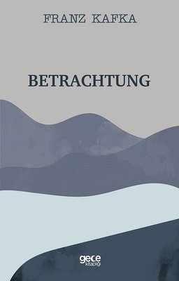 Betrachtung | Gece Kitaplığı