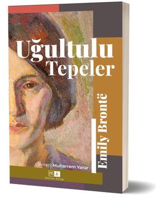 Uğultulu Tepeler - Tam Metin | MK Mirhan Kitap