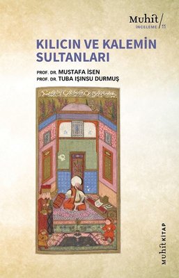 Kılıcın ve Kalemin Sultanları | Muhit Kitap