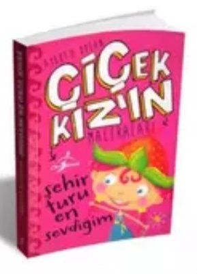 Şehir Turu En Sevdiğim - Çiçek Kızın Maceraları | Çocuk Gezegeni