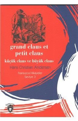 Küçük Claus ve Büyük Claus - Fransızca Hikayeler Seviye 3 | Dorlion Yayınevi